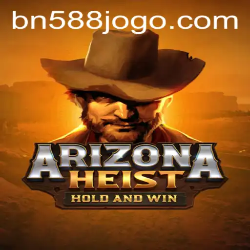 Exploring ArizonaHeist: A Thrilling Adventure Unveiled